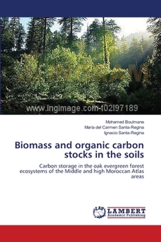 Paperback Biomass and organic carbon stocks in the soils Book
