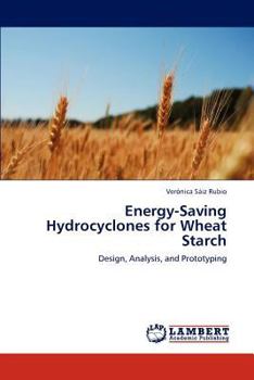 Paperback Energy-Saving Hydrocyclones for Wheat Starch Book