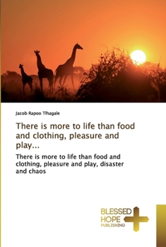 Paperback There is more to life than food and clothing, pleasure and play... Book
