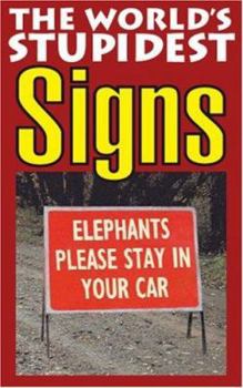 Paperback The World's Stupidest Signs Book