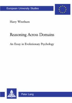 Paperback Reasoning Across Domains: An Essay in Evolutionary Psychology Book