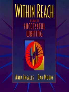 Paperback Within Reach: A Guide to Successful Writing Book