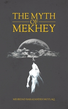 Paperback The Myth of Mekhey Book