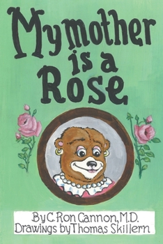 Paperback My Mother is a Rose Book