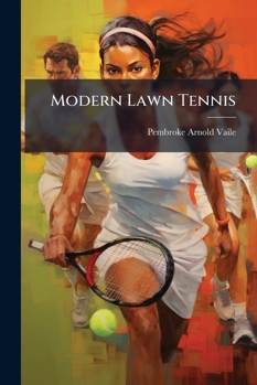 Paperback Modern Lawn Tennis Book