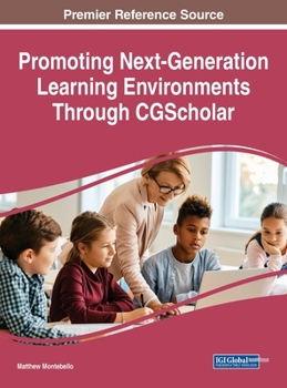 Hardcover Promoting Next-Generation Learning Environments Through CGScholar Book