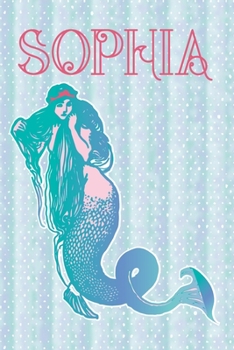 SOPHIA: Mermaid Themed Aqua Teal Blank Lined Journal for Girls Named Sophia