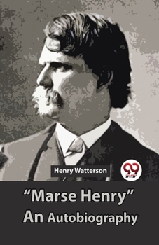 Paperback "Marse Henry" An Autobiography Book