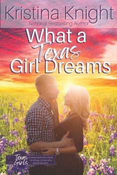 Paperback What a Texas Girl Dreams Book