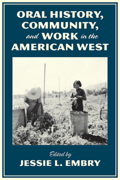 Paperback Oral History, Community, and Work in the American West Book