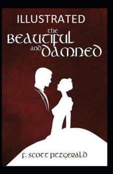 Paperback The Beautiful and the Damned Illustrated Book