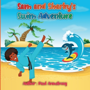 Paperback Sam and Sharky's Swim Adventure Book