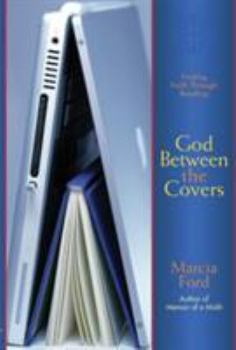Paperback God Between the Covers: Finding Faith Through Reading Book