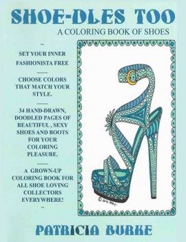 Paperback Shoe-dles Too: a Coloring Book of Shoes Book