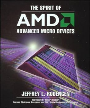 Hardcover The Spirit of Advanced Micro Devices Book