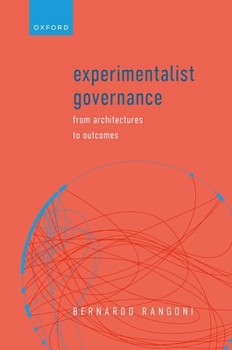 Hardcover Experimentalist Governance: From Architectures to Outcomes Book
