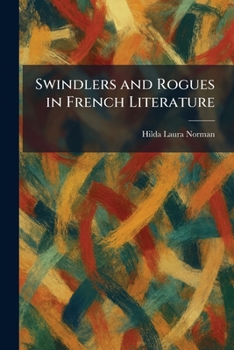 Swindlers and Rogues in French Literature