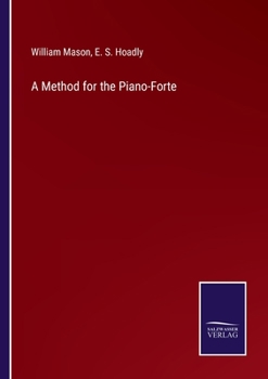 Paperback A Method for the Piano-Forte Book