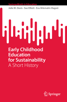 Paperback Early Childhood Education for Sustainability: A Short History Book