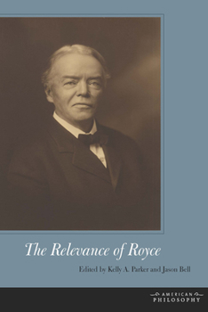 Hardcover The Relevance of Royce Book