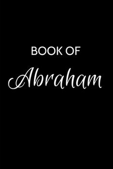 Paperback Book of Abraham: Abraham Journal - A Gratitude Journal Notebook for Men Boys Fathers and Sons with the name Abraham - Handsome Elegant Book