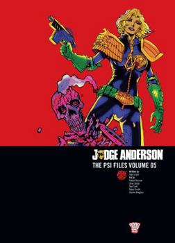 Judge Anderson: The Psi Files 5: Volume 5 - Book  of the Judge Dredd