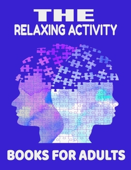 Paperback The relaxing activity books for adults: Fun and relaxing adult activity Book, Brain games with word serach, mazez ans sudoku book's, Gift for puzzles Book