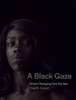 Hardcover A Black Gaze: Artists Changing How We See Book