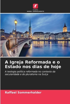 Paperback A Igreja Reformada e o Estado nos dias de hoje [Portuguese] Book