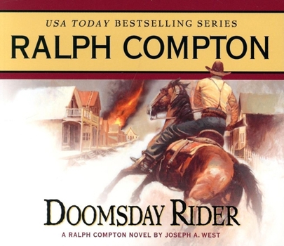 Doomsday Rider  A Ralph Compton Novel By Joseph A. West - Book #2 of the Buck Fletcher