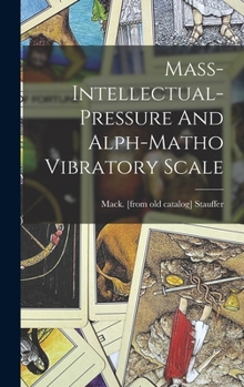 Hardcover Mass-intellectual-pressure And Alph-matho Vibratory Scale Book