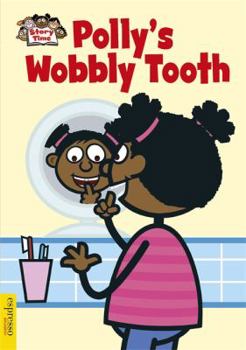 Polly's Wobbly Tooth - Book  of the Espresso Story Time