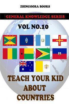 Paperback Teach Your Kids About Countries [Vol 10] Book