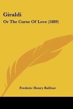 Paperback Giraldi: Or The Curse Of Love (1889) Book