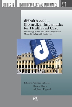 dHealth 2020 – Biomedical Informatics for Health and Care (Studies in Health Technology and Informatics, 271)