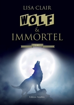 Paperback Wolf Immortel [French] Book