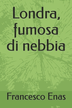 Paperback Londra, fumosa di nebbia [Italian] Book