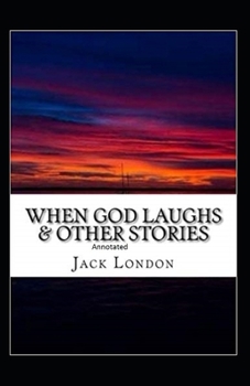 Paperback When God Laughs And Other Stories Annotated Book