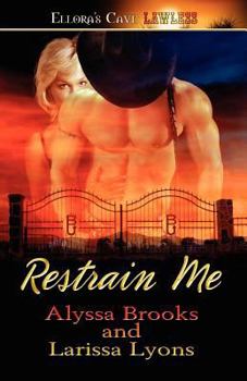 Restrain Me - Book #1 of the Bottoms Up