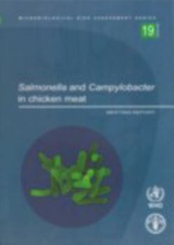 Paperback Salmonella and Campylobacter in Chicken Meat: Meeting Report Book