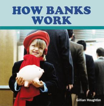 Library Binding How Banks Work Book