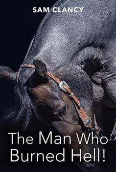 Paperback The Man Who Burned Hell! Book
