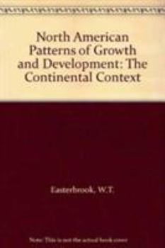 Hardcover North American Patterns of Growth and Development: The Continental Context Book