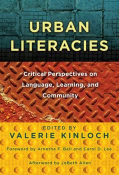 Paperback Urban Literacies: Critical Perspectives on Language, Learning, and Community Book