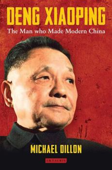 Hardcover Deng Xiaoping: The Man Who Made Modern China Book