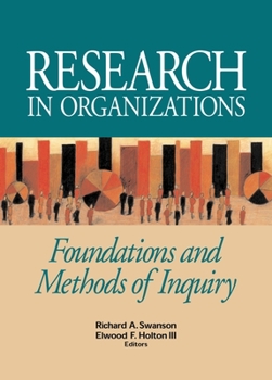 Hardcover Research in Organizations: Foundations and Methods of Inquiry Book