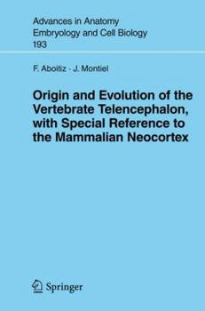 Paperback Origin and Evolution of the Vertebrate Telencephalon, with Special Reference to the Mammalian Neocortex Book