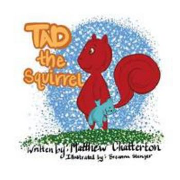 Paperback Tad the Squirrel Book