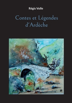 Paperback Contes et Légendes d'Ardèche [French] Book