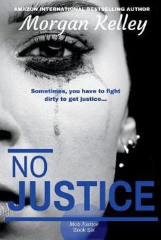 No Justice - Book #6 of the Croft Family